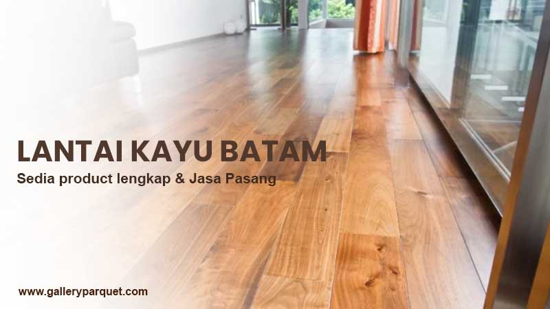 lantai kayu batam