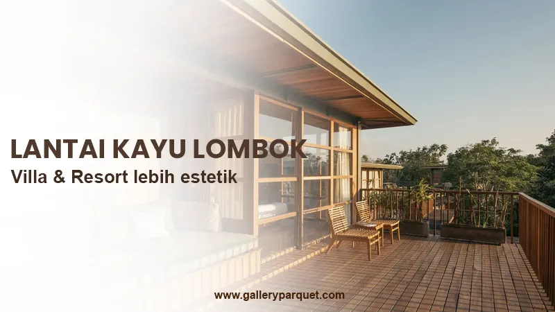 galleryparquet lantai kayu lombok