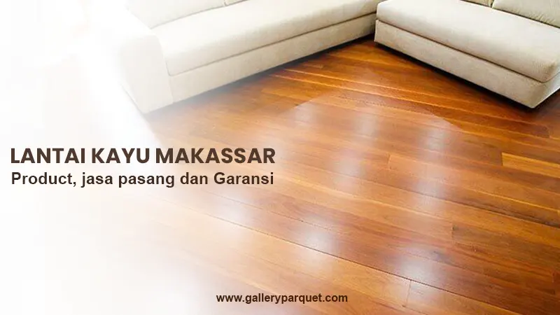 galleryparquet lantai kayu makassar 1