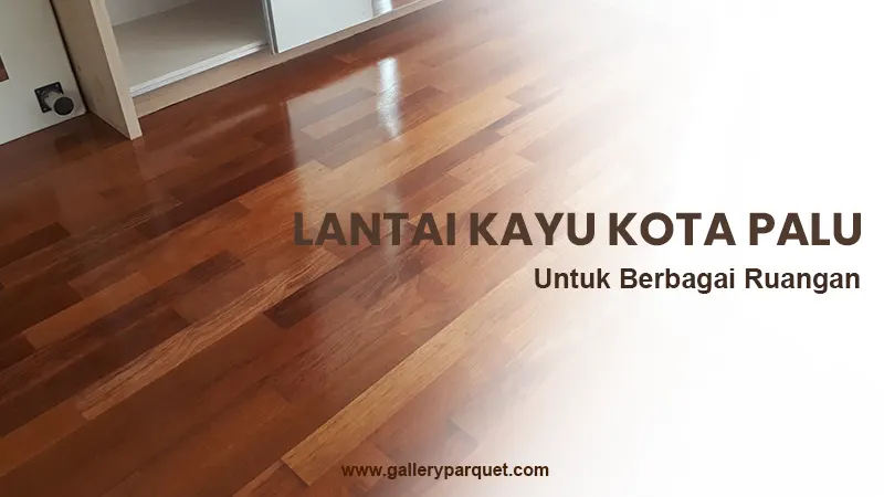 lantai kayu kota Palu