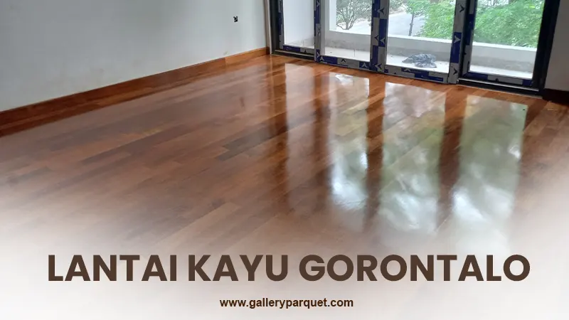 galleryparquet LANTAI Kayu Gorontalo