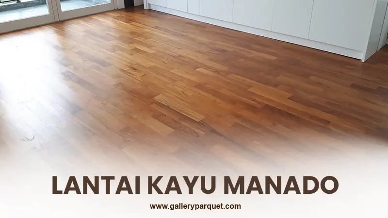galleryparquet LANTAI kayu manado