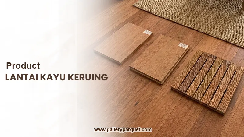 galleryparquet LANTAI KAYU keruing 1