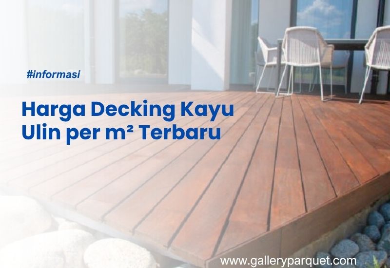 Harga Decking Kayu Ulin per m² Terbaru